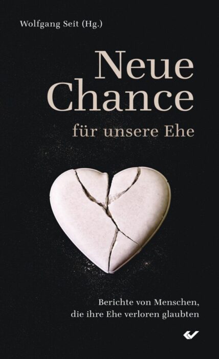 Christliche Bücher - Christliche Bücherstube Neue Chance für unsere Ehe