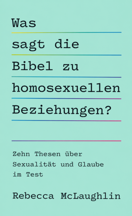 Was sagt die Bibel zu homosexuellen Beziehungen?